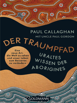 cover image of Der Traumpfad – Uraltes Wissen der Aborigines